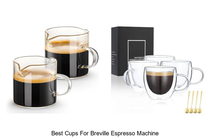 best cups for breville espresso machine