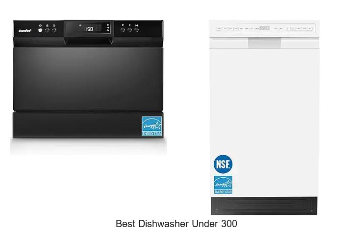 best dishwasher under 300