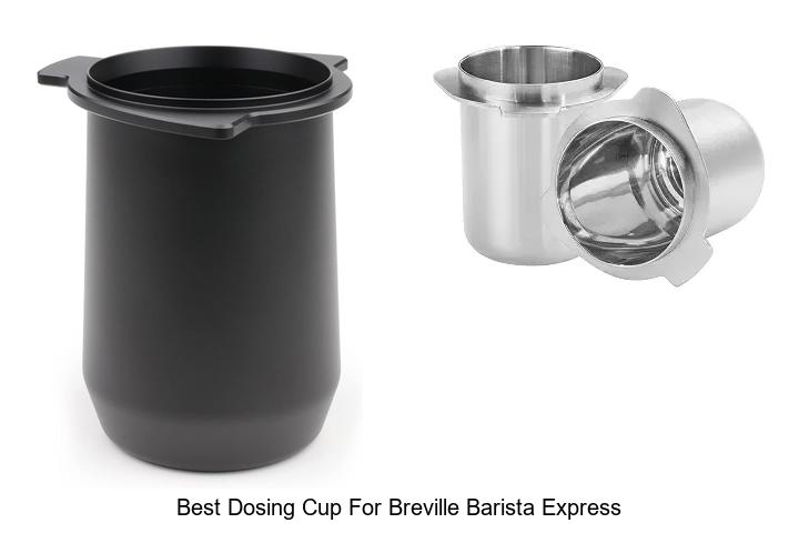 best dosing cup for breville barista express