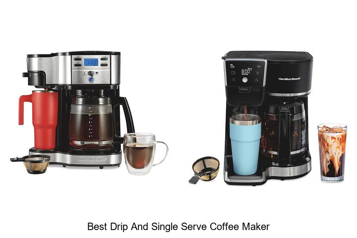 best drip and single serve coffee maker