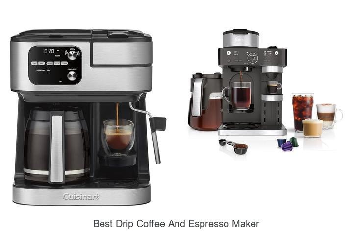 best drip coffee and espresso maker