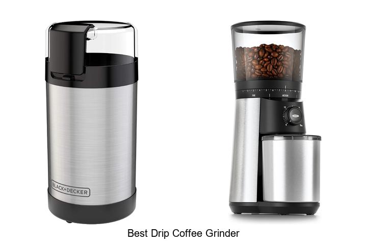 best drip coffee grinder