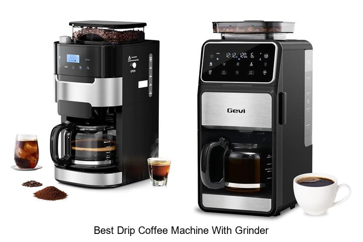 best drip coffee machine with grinder