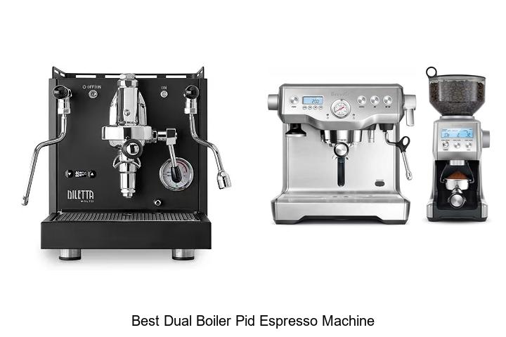 best dual boiler pid espresso machine