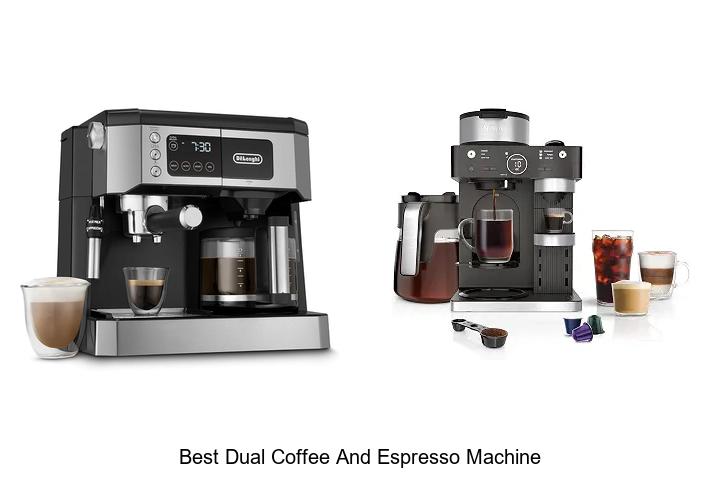 best dual coffee and espresso machine