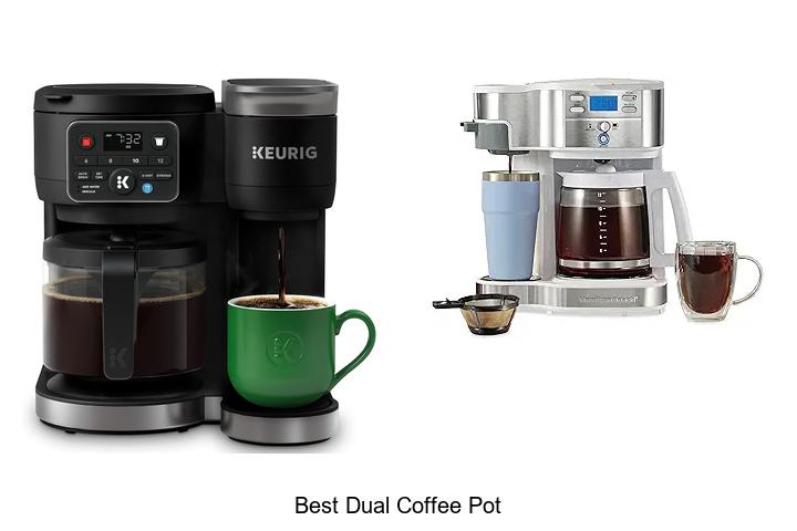 best dual coffee pot