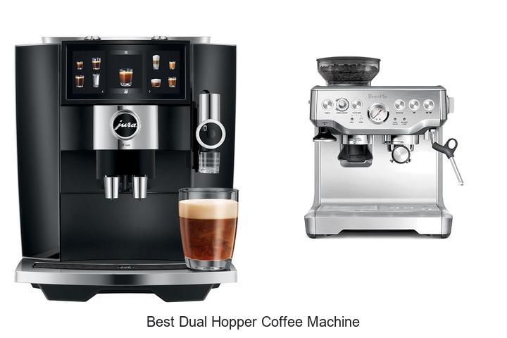 best dual hopper coffee machine