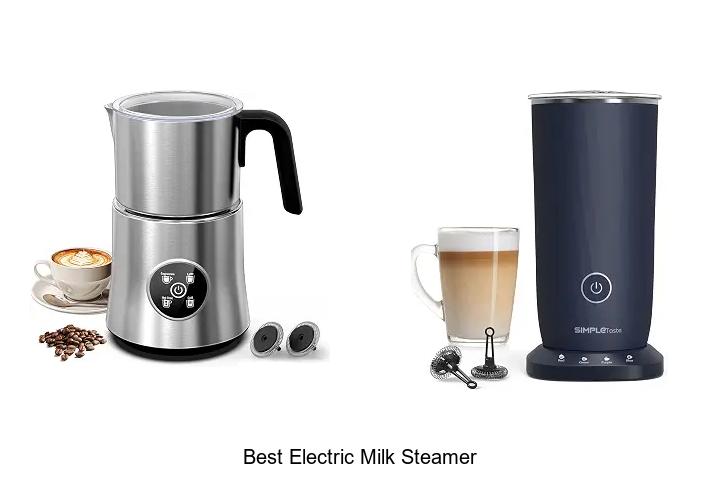 best electric milk steamer