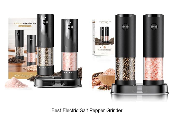 best electric salt pepper grinder