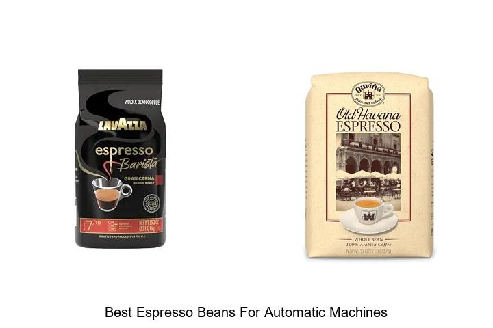 best espresso beans for automatic machines