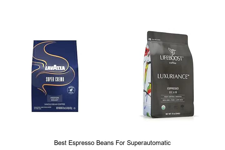 best espresso beans for superautomatic