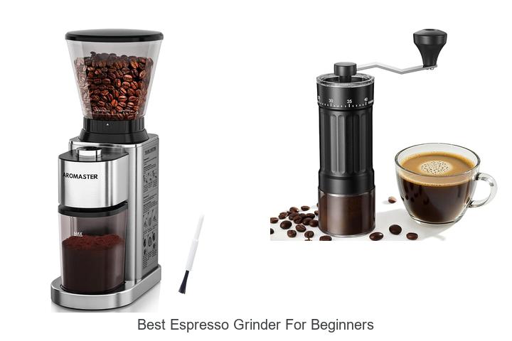 best espresso grinder for beginners