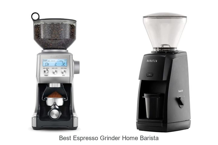 best espresso grinder home barista