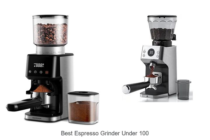 best espresso grinder under 100