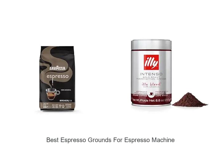 best espresso grounds for espresso machine