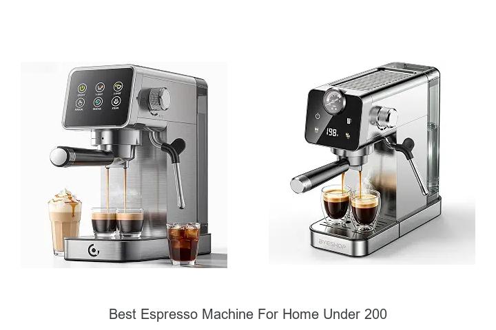 best espresso machine for home under 200
