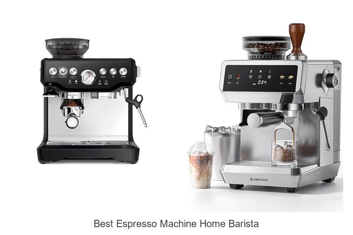 best espresso machine home barista