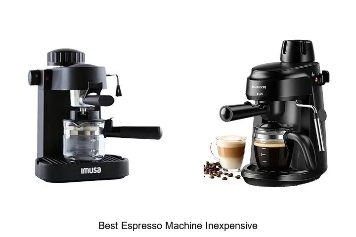 best espresso machine inexpensive