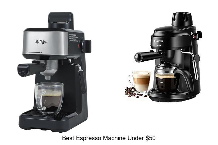 best espresso machine under 50