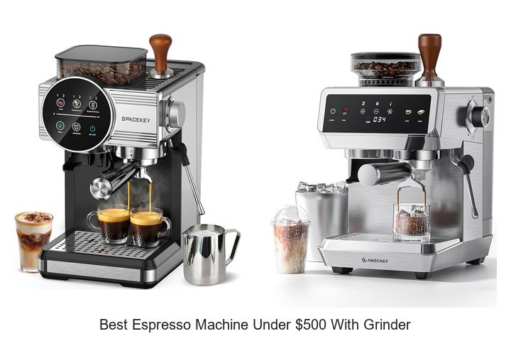 best espresso machine under 500 with grinder