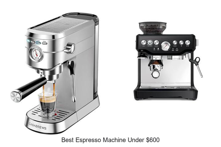 best espresso machine under 600