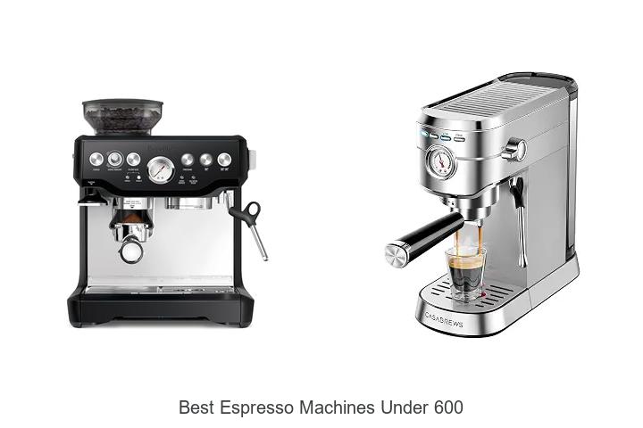 best espresso machines under 600