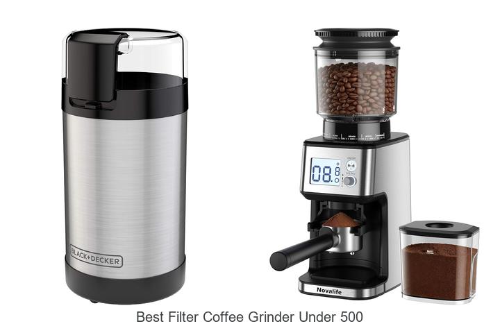 best filter coffee grinder under 500