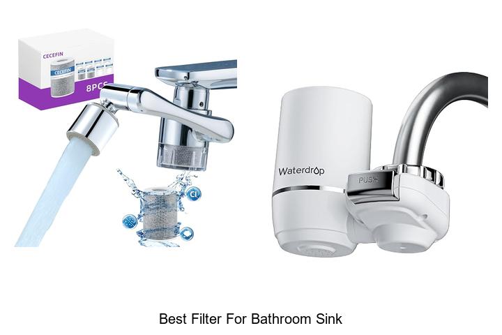 best filter for bathroom sink