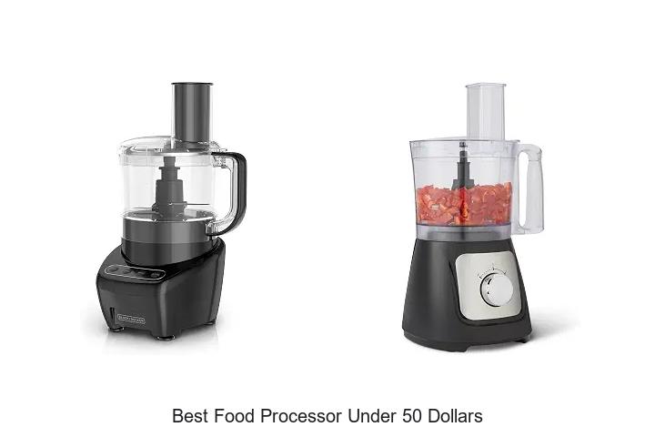 best food processor under 50 dollars