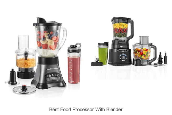 best food processor with blender