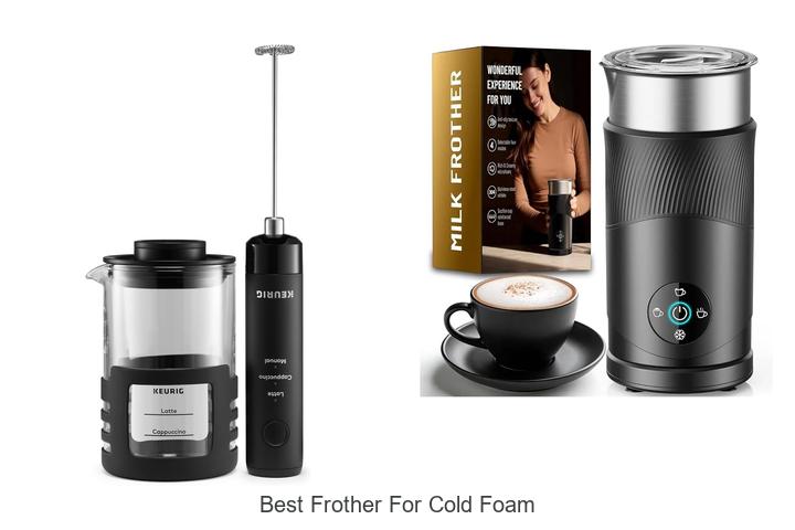 best frother for cold foam