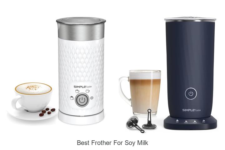 best frother for soy milk