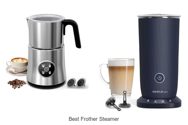 best frother steamer