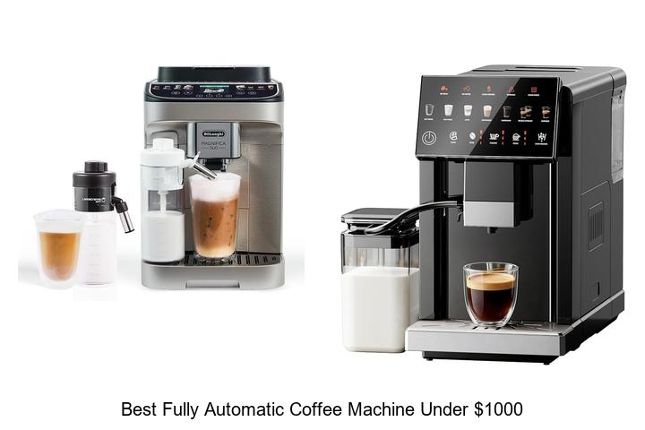 best fully automatic coffee machine under 1000