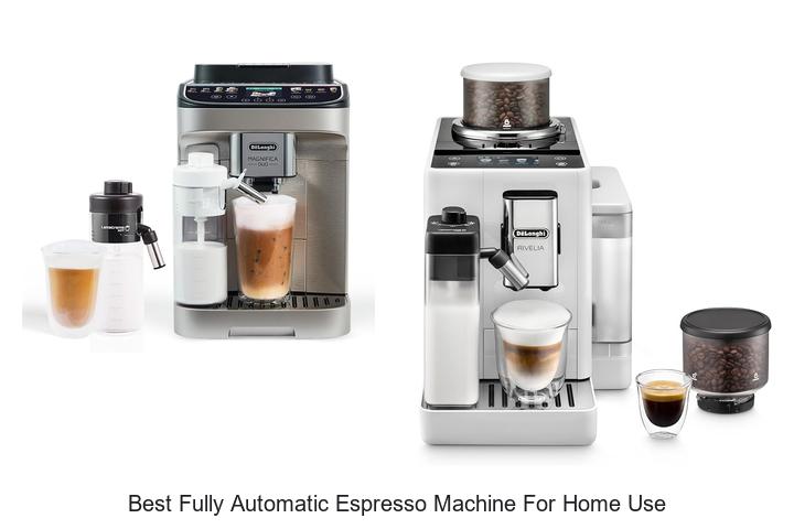 best fully automatic espresso machine for home use