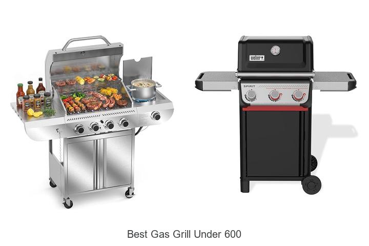 best gas grill under 600
