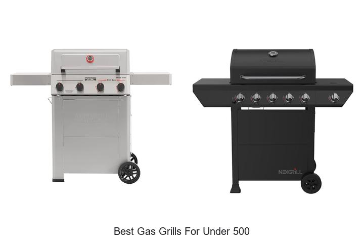 best gas grills for under 500