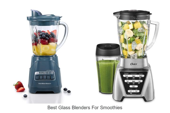 best glass blenders for smoothies