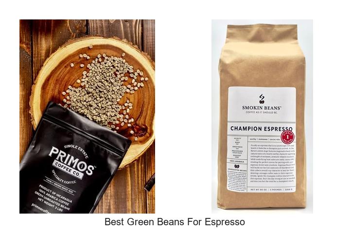 best green beans for espresso