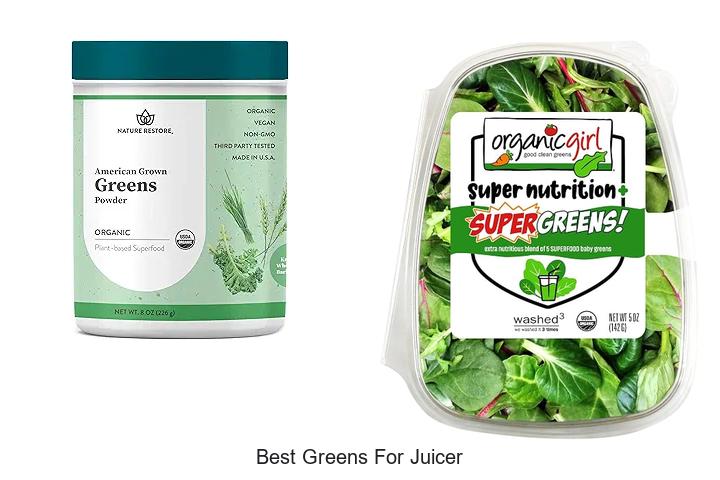 best greens for juicer
