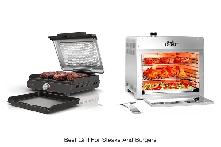 best grill for steaks and burgers