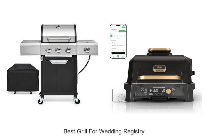 best grill for wedding registry