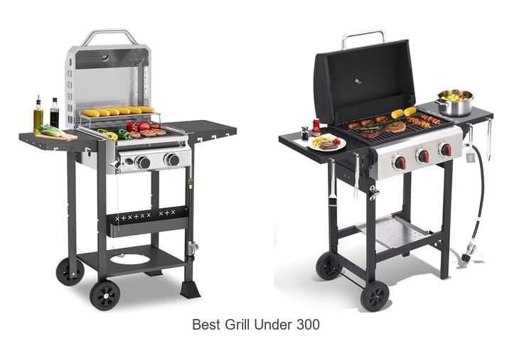 best grill under 300
