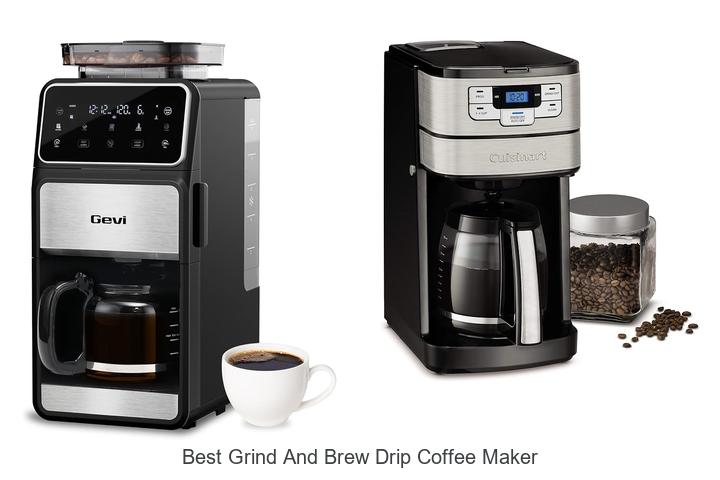 best grind and brew drip coffee maker