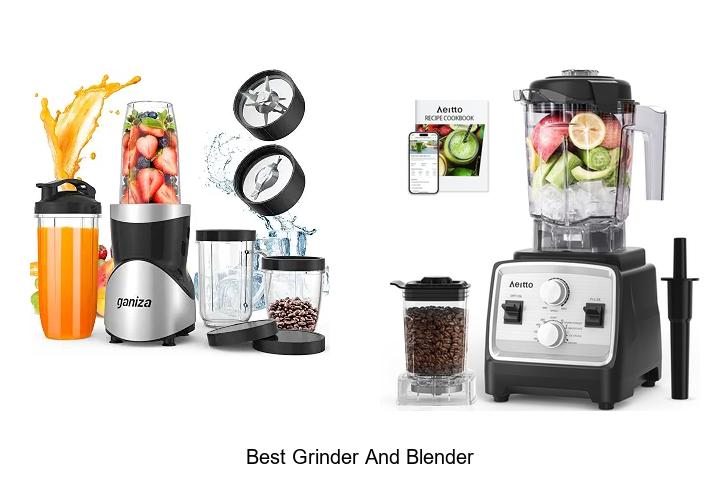 best grinder and blender