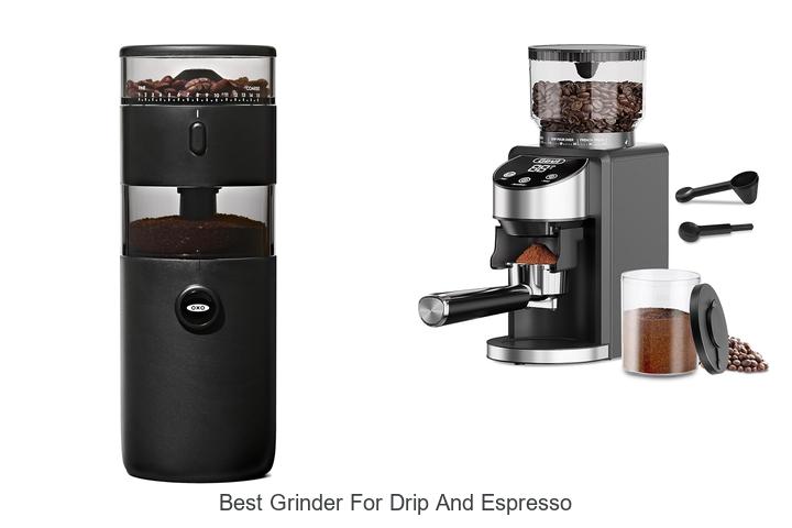 best grinder for drip and espresso