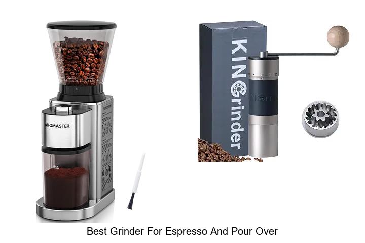 best grinder for espresso and pour over