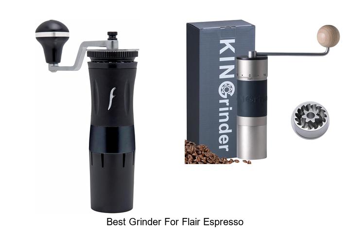 best grinder for flair espresso