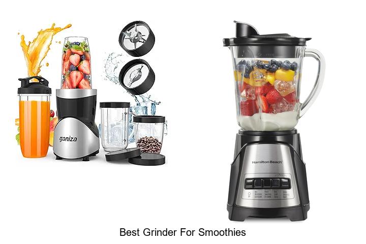 best grinder for smoothies