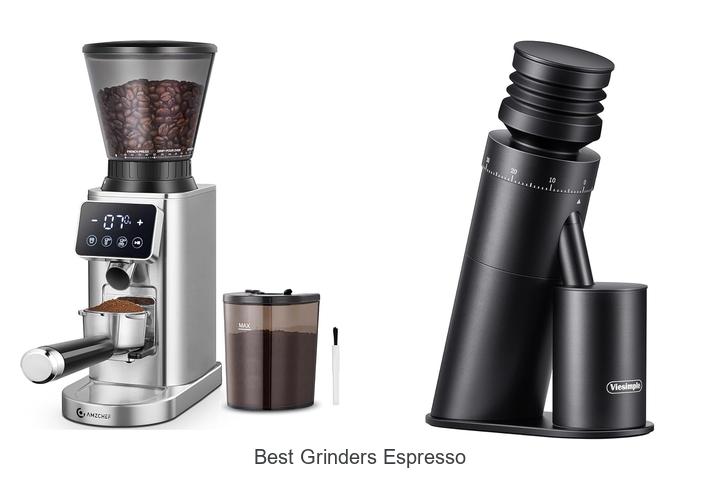 best grinders espresso
